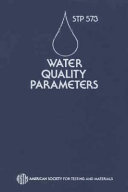 Water quality parameters a symposium cosponsored by the Canada Centre for Inland Waters and the Analytical Chemistry Division of the Chemical Institute of Canada Burlington, Ontario, Canada, 19-21 November 1973, Silvio Barabas, general chairman.