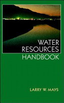 Water resources handbook / Larry W. Mays, editor in chief.