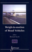 Weigh-in-Motion of Road Vehicles / Ed. Bernard Jacob.