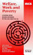 Welfare, work and poverty : lessons from recent reforms in the USA and the UK / John Clark ... [et al.] ; David Smith (editor).