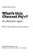 What's this Channel Four? : an alternative report / edited by Simon Blanchard and David Morley.
