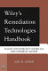 Wiley's remediation technologies handbook : major contaminant chemicals and chemical groups / [edited by] Jay H. Lehr.