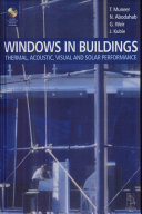 Windows in buildings : thermal, acoustic, visual and solar performance / T. Muneer ... [et al.].