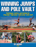 Winning jumps and pole vault / Ed Jacoby, editor.