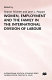 Women, employment and the family in the international division of labour / edited by Sharon Stichter and Jane L. Parpart.