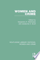 Women and crime edited by S. K. Mukherjee and Jocelynne Scutt.