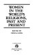 Women in the world's religions, past and present / edited by Ursula King.