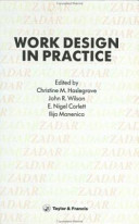 Work design in practice : proceedings of the Third International Occupational Ergonomics Symposium, 18-20 April 1989 / edited by Christine M. Haslegrave ...[et al.].