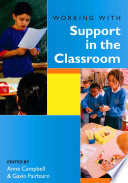 Working with support in the classroom / edited by Anne Campbell and Gavin Fairbairn.