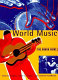 World music : the rough guide / editors: Simon Broughton ... [et al.] ; contributing editor: Kim Burton.