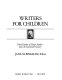 Writers for children : critical studies of major authors since the seventeenth century / Jane M. Bingham, editor.