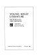 Young adult literature : background and criticism / compiled by Millicent Lenz and Ramona M. Mahood.