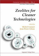 Zeolites for cleaner technologies / edited by Michel Guisnet, Jean-Pierre Gilson.