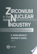 Zirconium in the nuclear industry. E. Ross Bradley and George P. Sabol, editors.