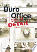 best of Detail: Büro/Office : Ausgewählte Büro-Highlights aus DETAIL / Selected office highlights from DETAIL.
