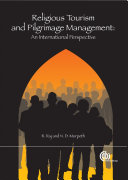 Religious tourism and pilgrimage festivals management : an international perspective / edited by Razaq Raj and Nigel D. Morpeth.