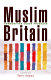 Muslim Britain : communities under pressure / edited by Tahir Abbas.