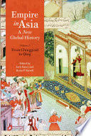 Empire in Asia a new global history. edited by Jack Fairey and Brian P. Farrell.