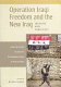Operation Iraqi Freedom and the new Iraq : insights and forecasts / edited by Michael Knights.