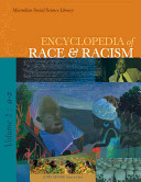 Encyclopedia of race and racism / John Hartwell Moore, editor in chief.