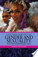 Cultural politics of gender and sexuality in contemporary Asia / Edited by Tiantian Zheng.