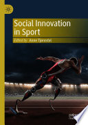 Social innovation in sport Anne Tjnndal, editor.