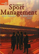 Foundations of sport management / Andy Gillentine, R. Brian Crow, editors.
