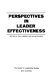 Perspectives in leader effectiveness / edited by Paul Hersey and John Stinson.