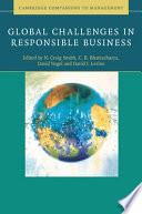 Global challenges in responsible business / edited by N. Craig Smith ... [et al.].