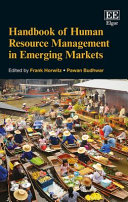 Handbook of human resource management in emerging markets / edited by Frank Horwitz, Pawan Budhwar.