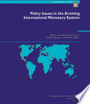 Policy issues in the evolving international monetary system / Morris Goldstein ... [et al.].