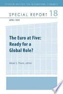 The euro at five : ready for a global role? / Adam S. Posen, editor.