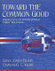Toward the common good : perspectives in international public relations / [edited by] Donn James Tilson, Emmanuel C. Alozie.
