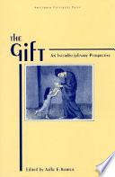 The gift : an interdisciplinary perspective / edited by Aafke E. Komter.