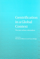 Gentrification in a global context : the new urban colonialism / edited by Rowland Atkinson and Gary Bridge.