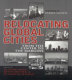 Relocating global cities : from the center to the margins / edited by M. Mark Amen, Kevin Archer, and M. Martin Bosman.