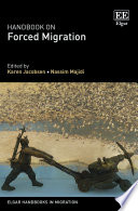 Handbook on forced migration edited by Karen Jacobsen and Nassim Majidi