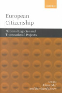 European citizenship between national legacies and postnational projects / edited by Klaus Eder and Bernhard Giesen.