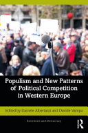 Populism and new patterns of political competition in Western Europe edited by Daniele Albertazzi and Davide Vampa.