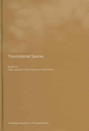Transnational spaces / edited by Peter Jackson, Philip Crang and Claire Dwyer.