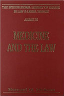 Medicine and the law / edited by Bernard M. Dickens.