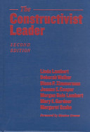 The constructivist leader / Linda Lambert ... [et al.].