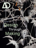 Design through making / guest-edited by Robert Sheil ; edited by Helen Castle.