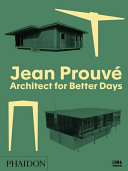 Jean Prouve : architect for better days.