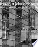 Caruso St John Architects : knitting, weaving, wrapping, pressing, stricken, weben, einhüllen, prägen / Edition Architekturgalerie Luzern, editor ; [translation from English into German, Juliane Sattinger].