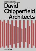 David Chipperfield Architects : Architektur und Baudetails = David Chipperfield Architects : Architecture and construction details / editor: Sandra Hofmeister.