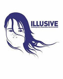Illusive : contemporary illustration and its context / [edited by Robert Klanten and Hendrik Hellige].