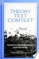 Theory, text, context : issues in Greek rhetoric and oratory / edited by Christopher Lyle Johnstone.