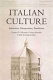 Italian culture : interactions, transpositions, translations / Cormac Ó Cuilleanáin, Corinna Salvadori and John Scattergood, editors.