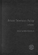 British television policy : a reader / edited by Bob Franklin.